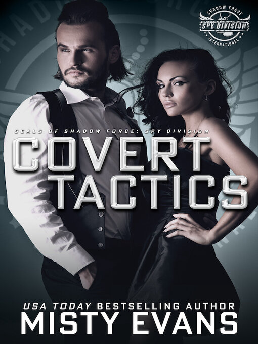 Title details for Covert Tactics, a Thrilling Military Romance, SEALs of Shadow Force by Misty Evans - Wait list